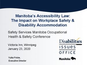 Manitobas Accessibility Law The Impact on Workplace Safety