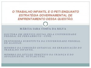 O TRABALHO INFANTIL E O PETI ENQUANTO ESTRATGIA