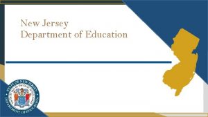 New Jersey Department of Education Ne w Jersey