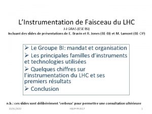 LInstrumentation de Faisceau du LHC JJ GRAS ESE