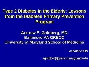 Type 2 Diabetes in the Elderly Lessons from