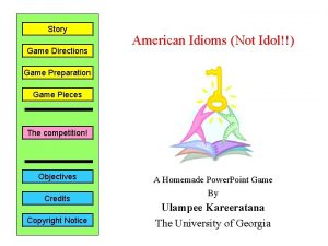 Story Game Directions American Idioms Not Idol Game