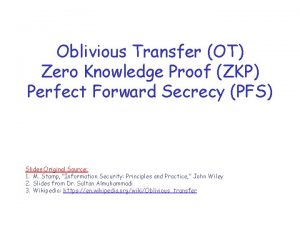 Oblivious Transfer OT Zero Knowledge Proof ZKP Perfect