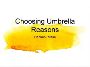 Choosing Umbrella Reasons Hannah Russo Umbrella Vague You