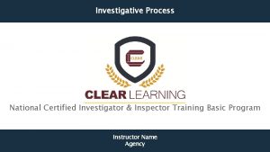 Investigative Process National Certified Investigator Inspector Training Basic