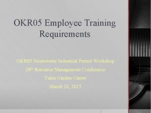 OKR 05 Employee Training Requirements OKR 05 Stormwater