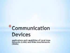 applications and capabilities of Local Area Networks LANs