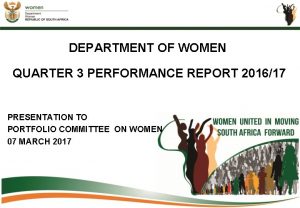 DEPARTMENT OF WOMEN QUARTER 3 PERFORMANCE REPORT 201617