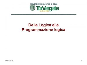 Dalla Logica alla Programmazione logica 1222022 1 Sommario