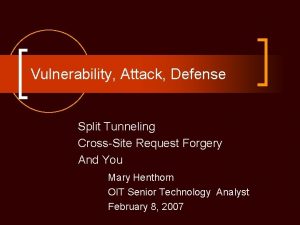 Vulnerability Attack Defense Split Tunneling CrossSite Request Forgery