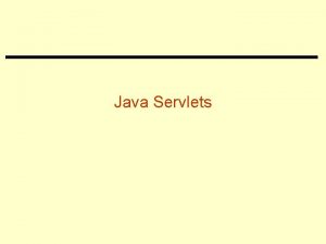 Java Servlets Basics What is Java Servlets Javas