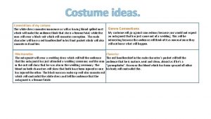 Costume ideas Connotations of my costume The white