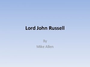 Lord John Russell By Mike Allen Lord John