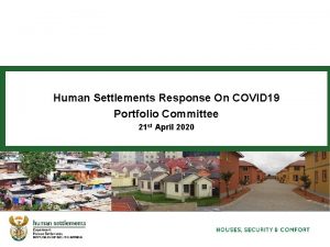 Human Settlements Response On COVID 19 Portfolio Committee