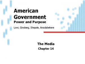 American Government Power and Purpose Lowi Ginsberg Shepsle