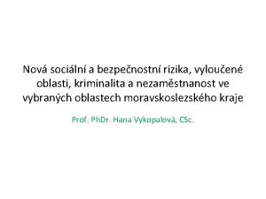 Nov sociln a bezpenostn rizika vylouen oblasti kriminalita