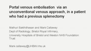 Portal venous embolisation via an unconventional venous approach