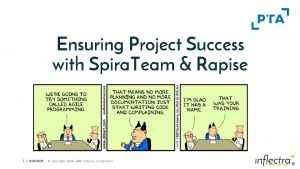 Ensuring Project Success with Spira Team Rapise 1