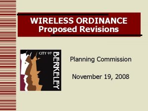 WIRELESS ORDINANCE Proposed Revisions Planning Commission November 19