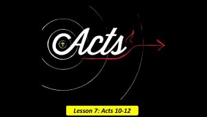 The Book of Acts Lesson 7 Acts 10