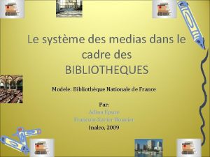 Le systme des medias dans le cadre des