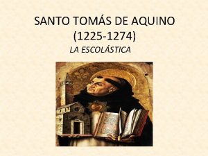 SANTO TOMS DE AQUINO 1225 1274 LA ESCOLSTICA