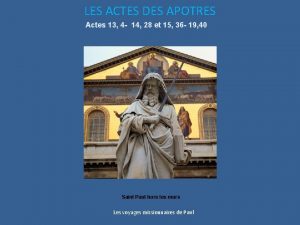 LES ACTES DES APOTRES Actes 13 4 14