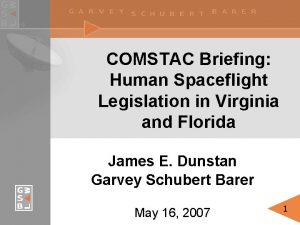 COMSTAC Briefing Human Spaceflight Legislation in Virginia and