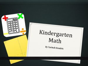 Kindergarte n Math By Zarinah 1 Hendrix Understanding