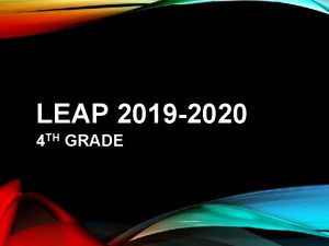 LEAP 2019 2020 4 TH GRADE LEAP CBT