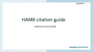 Appendix 6 HAMK citation guide Valid from 01112020