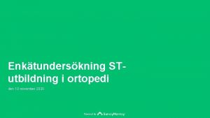 Enktunderskning STutbildning i ortopedi den 10 november 2020