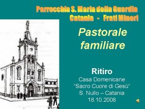 Pastorale familiare Ritiro Casa Domenicane Sacro Cuore di