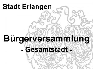 Stadt Erlangen Brgerversammlung Gesamtstadt Gesundheit erleben Gesundheit ERLANGEN