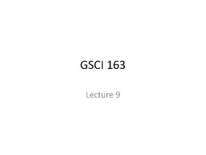 GSCI 163 Lecture 9 Water What is so