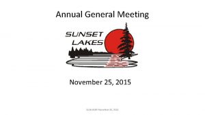 Annual General Meeting November 25 2015 SLOA AGM