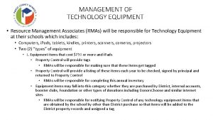 MANAGEMENT OF TECHNOLOGY EQUIPMENT Resource Management Associates RMAs