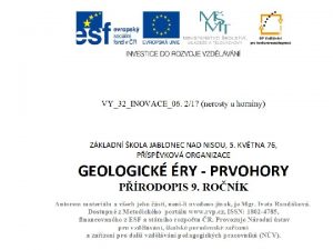 PRODOPIS 9 GEOLOGICK RY PRVOHORY GEOLOGICK RY Zkladn