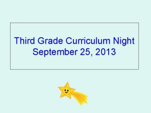 Third Grade Curriculum Night September 25 2013 Common