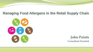 Managing Food Allergens in the Retail Supply Chain