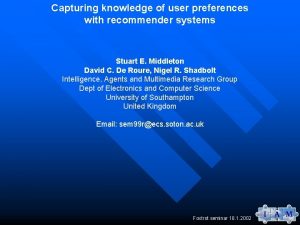 Capturing knowledge of user preferences with recommender systems