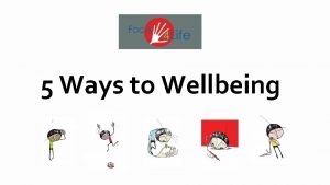 5 Ways to Wellbeing Family Family What is