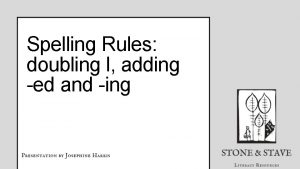 Spelling Rules doubling l adding ed and ing