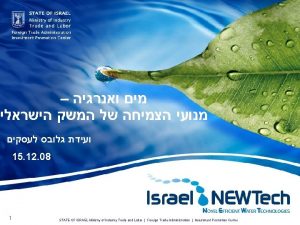 15 12 08 1 STATE OF ISRAEL Ministry