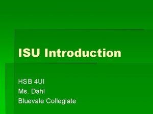 ISU Introduction HSB 4 UI Ms Dahl Bluevale