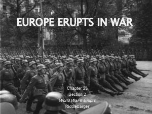 EUROPE ERUPTS IN WAR Chapter 23 Section 2