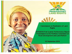 Commission on Restitution of Land Rights 20152016 First