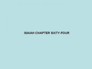 ISAIAH CHAPTER SIXTYFOUR PROPHET DATE JONAH 825 785