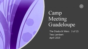 1 Camp Meeting Guadeloupe The Diadochi Wars 3