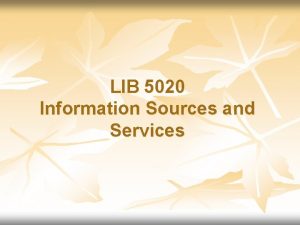 LIB 5020 Information Sources and Services Pathfinders n